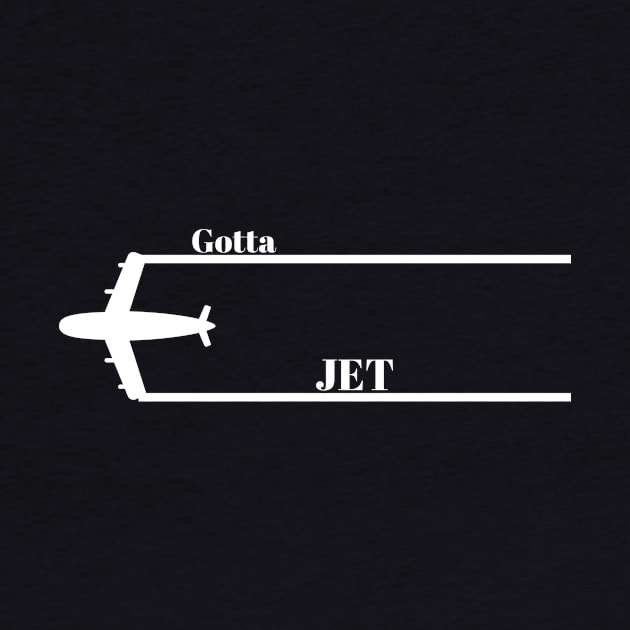 Gotta Jet by GMAT